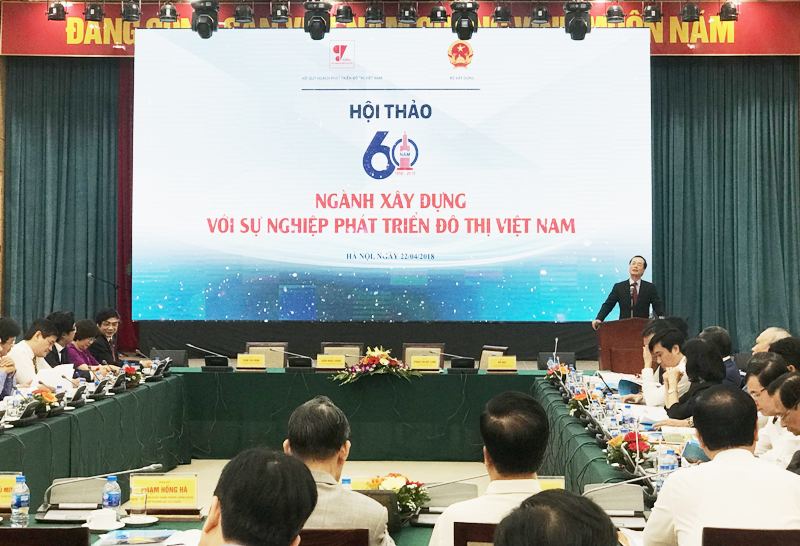 Hội thảo 60 năm ngành Xây dựng với sự phát triển đô thị Việt Nam